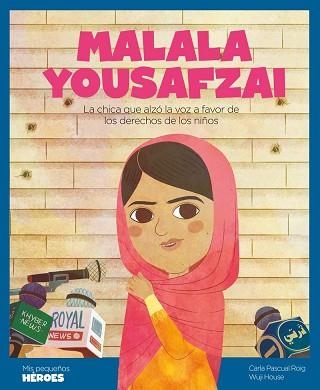 MALALA YOUSAFZAI.LA CHICA QUE ALZÓ LA VOZ A FAVOR DE LOS DERECHOS DE LOS NIÑOS | 9788417822668 | PASCUAL ROIG,CARLA | Llibreria Geli - Llibreria Online de Girona - Comprar llibres en català i castellà