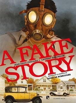 A FAKE STORY | 9788418309199 | GALANDON,LAURENT/PENDANX,JEAN-DENIS | Llibreria Geli - Llibreria Online de Girona - Comprar llibres en català i castellà