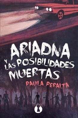 ARIADNA Y LAS POSIBILIDADES MUERTAS | 9788412336108 | PERALTA POZANCO,PAULA | Llibreria Geli - Llibreria Online de Girona - Comprar llibres en català i castellà