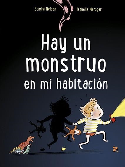 HAY UN MONSTRUO EN MI HABITACIÓN | 9788491454823 | NELSON,SANDRA | Llibreria Geli - Llibreria Online de Girona - Comprar llibres en català i castellà