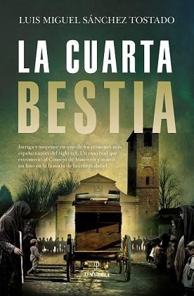 LA CUARTA BESTIA | 9788418757570 | SÁNCHEZ TOSTADO,LUIS | Llibreria Geli - Llibreria Online de Girona - Comprar llibres en català i castellà