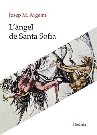 L'ÀNGEL DE SANTA SOFIA | 9788418758010 | ARGEMÍ,JOSEP M. | Llibreria Geli - Llibreria Online de Girona - Comprar llibres en català i castellà