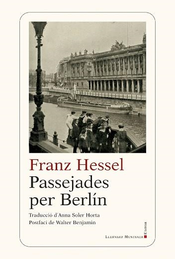 PASSEJADES PER BERLÍN | 9788418758041 | HESSEL,FRANZ | Libreria Geli - Librería Online de Girona - Comprar libros en catalán y castellano