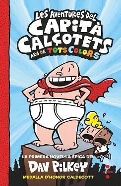 LES AVENTURES DEL CAPITÀ CALÇOTETS.ARA DE TOTS COLORS | 9788466149693 | PILKEY,DAV | Llibreria Geli - Llibreria Online de Girona - Comprar llibres en català i castellà