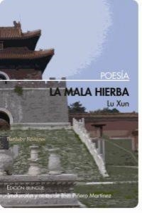 LA MALA HIERBA | 9788492799572 | LU XUN | Llibreria Geli - Llibreria Online de Girona - Comprar llibres en català i castellà