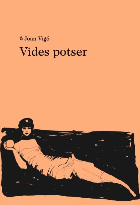 VIDES POTSER | 9788412328950 | VIGO,JOAN | Llibreria Geli - Llibreria Online de Girona - Comprar llibres en català i castellà