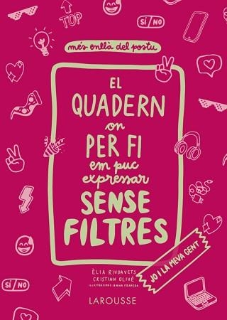 EL QUADERN ON PER FI EM PUC EXPRESSAR SENSE FILTRES.JO I LA MEVA GENT | 9788418473821 | OLIVÉ,CRISTIAN/RIUDAVETS,ÈLIA | Llibreria Geli - Llibreria Online de Girona - Comprar llibres en català i castellà