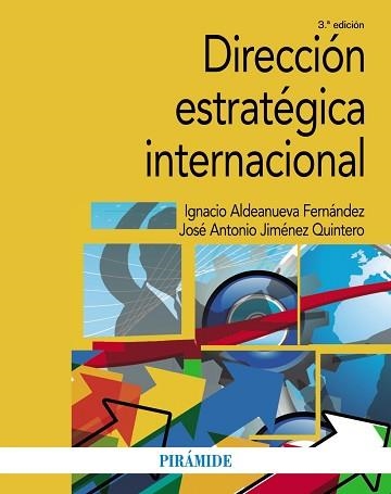 DIRECCIÓN ESTRATÉGICA INTERNACIONAL | 9788436844849 | ALDEANUEVA FERNÁNDEZ,IGNACIO/JIMÉNEZ QUINTERO,JOSÉ ANTONIO | Llibreria Geli - Llibreria Online de Girona - Comprar llibres en català i castellà