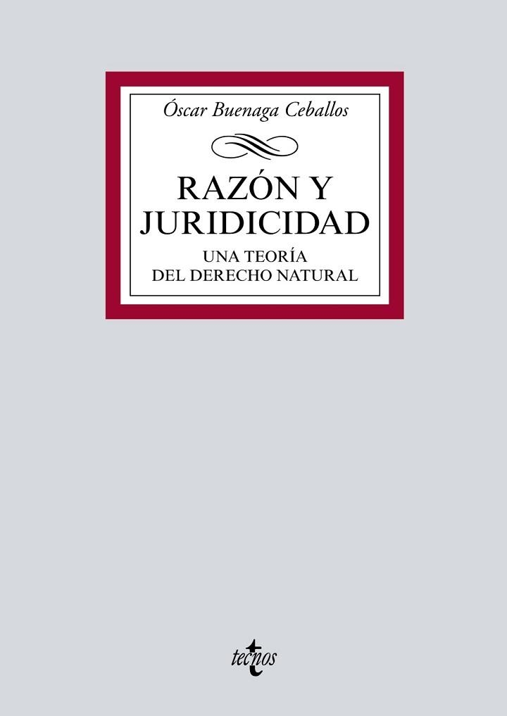 RAZÓN Y JURIDICIDAD.UNA TEORIA DEL DERECHO NATURAL | 9788430976898 | BUENAGA CEBALLOS,ÓSCAR | Llibreria Geli - Llibreria Online de Girona - Comprar llibres en català i castellà