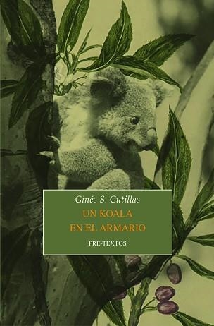 UN KOALA EN EL ARMARIO | 9788418178900 | CUTILLAS,GINÉS S. | Llibreria Geli - Llibreria Online de Girona - Comprar llibres en català i castellà