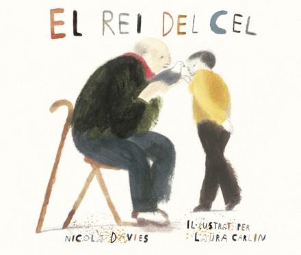 EL REI DEL CEL | 9788494585760 | DAVIES, NICOLA | Llibreria Geli - Llibreria Online de Girona - Comprar llibres en català i castellà