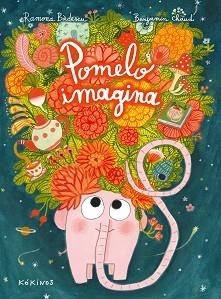 POMELO IMAGINA | 9788417742492 | BÂDESCU,RAMONA | Llibreria Geli - Llibreria Online de Girona - Comprar llibres en català i castellà