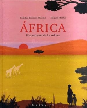 AFRICA.EL CONTINENTE DE LOS COLORES | 9788412343786 | MARTIN,RAQUEL | Llibreria Geli - Llibreria Online de Girona - Comprar llibres en català i castellà