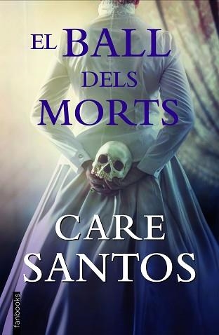 EL BALL DELS MORTS | 9788418327681 | SANTOS,CARE | Llibreria Geli - Llibreria Online de Girona - Comprar llibres en català i castellà