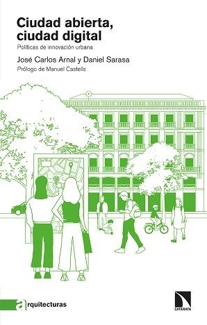 CIUDAD ABIERTA,CIUDAD DIGITAL | 9788413522920 | CARLOS ARNAL,JOSÉ/SARASA,DANIEL | Llibreria Geli - Llibreria Online de Girona - Comprar llibres en català i castellà