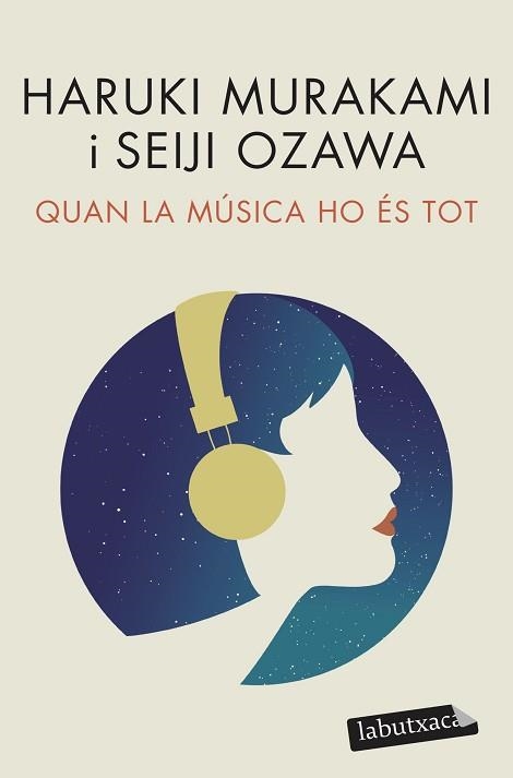 QUAN LA MÚSICA HO ÉS TOT | 9788418572517 | MURAKAMI,HARUKI/OZAWA,SEIJI | Llibreria Geli - Llibreria Online de Girona - Comprar llibres en català i castellà