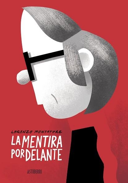 LA MENTIRA POR DELANTE | 9788418215773 | MONTATORE,LORENZO | Llibreria Geli - Llibreria Online de Girona - Comprar llibres en català i castellà