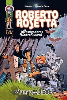 ROBERTO ROSETTA Y LOS INVESTIGADORES DE LO SOBRENATURAL | 9788412262292 | TRECHERA,MARIN/GALIÑANE,ROSALES | Llibreria Geli - Llibreria Online de Girona - Comprar llibres en català i castellà