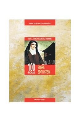 100 FICHAS SOBRE EDITH STEIN | 9788472399242 | SANCHO FERMIN,FCO.JAVIER | Llibreria Geli - Llibreria Online de Girona - Comprar llibres en català i castellà