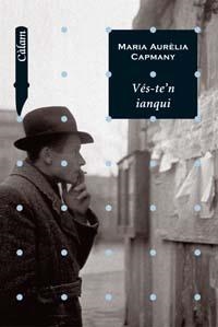 VES-TE'N IANQUI | 9788448916213 | CAPMANY, MARIA AURELIA | Llibreria Geli - Llibreria Online de Girona - Comprar llibres en català i castellà