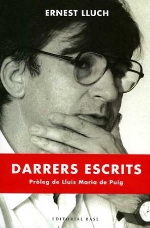 DARRERS ESCRITS | 9788485031269 | LLUCH,ERNEST | Llibreria Geli - Llibreria Online de Girona - Comprar llibres en català i castellà