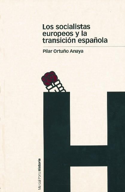 LOS SOCIALISTAS EUROPEOS Y LA TRANSICION ESPAÑOLA | 9788495379887 | ORTUÑO ANAYA,PILAR | Llibreria Geli - Llibreria Online de Girona - Comprar llibres en català i castellà