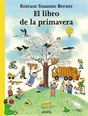 EL LIBRO DE LA PRIMAVERA | 9788466745260 | BERNER,ROTRAUT SUSANNE | Llibreria Geli - Llibreria Online de Girona - Comprar llibres en català i castellà