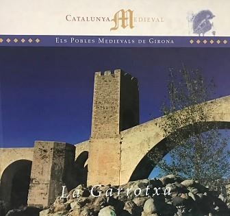 LA GARROTXA(ELS POBLES MEDIEVALS DE GIRONA) | 9788495608567 | Llibreria Geli - Llibreria Online de Girona - Comprar llibres en català i castellà