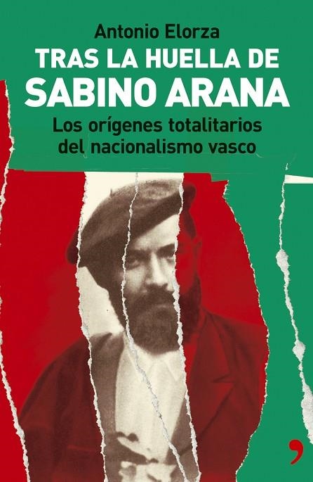 TRAS LA HUELLA DE SABINO ARANA | 9788484604082 | ELORZA,ANTONIO | Llibreria Geli - Llibreria Online de Girona - Comprar llibres en català i castellà