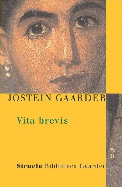 VITA BREVIS | 9788478448470 | GAARDER,JOSTEIN | Llibreria Geli - Llibreria Online de Girona - Comprar llibres en català i castellà