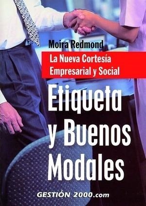 ETIQUETA Y BUENOS MODALES | 9788496426085 | REDMOND,MOIRA | Llibreria Geli - Llibreria Online de Girona - Comprar llibres en català i castellà