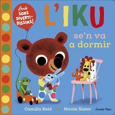 L'IKU SE'N VA A DORMIR | 9788418135569 | SLATER,NICOLA | Llibreria Geli - Llibreria Online de Girona - Comprar llibres en català i castellà