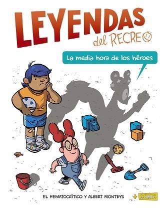 LEYENDAS DEL RECREO-1.LA MEDIA HORA DE LOS HEROES | 9788469866436 | EL HEMATOCRÍTICO | Llibreria Geli - Llibreria Online de Girona - Comprar llibres en català i castellà