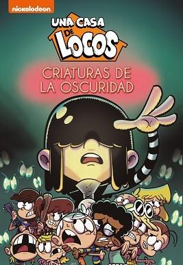 CRIATURAS DE LA OSCURIDAD(UNA CASA DE LOCOS) | 9788448855307 | NICKELODEON, | Libreria Geli - Librería Online de Girona - Comprar libros en catalán y castellano