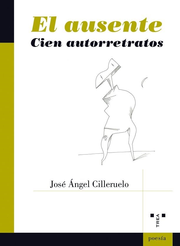 EL AUSENTE.CIEN AUTORRETRATOS | 9788418932038 | CILLERUELO,JOSÉ ÁNGEL | Llibreria Geli - Llibreria Online de Girona - Comprar llibres en català i castellà