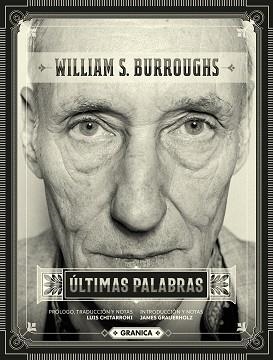 ÚLTIMAS PALABRAS | 9789878358468 | BURROUGHS,WILLIAM S. | Llibreria Geli - Llibreria Online de Girona - Comprar llibres en català i castellà