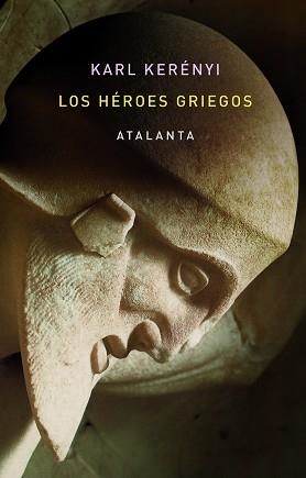 LOS HÉROES GRIEGOS | 9788412213065 | KERÉNYI,KARL | Llibreria Geli - Llibreria Online de Girona - Comprar llibres en català i castellà