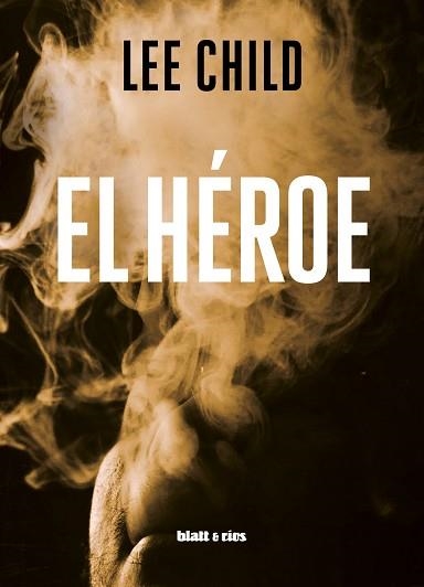 EL HÉROE | 9788412327083 | CHILD,LEE | Llibreria Geli - Llibreria Online de Girona - Comprar llibres en català i castellà