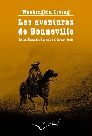 LAS AVENTURAS DE BONNEVILLE EN LAS MONTAÑAS ROCOSAS Y EL LEJANO OESTE | 9788494845178 | IRVING,WASHINGTON | Llibreria Geli - Llibreria Online de Girona - Comprar llibres en català i castellà