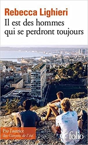 IL EST DES HOMMES QUI SE PERDRONT TOUJOURS | 9782072936043 | LIGHIERI,REBECCA | Llibreria Geli - Llibreria Online de Girona - Comprar llibres en català i castellà