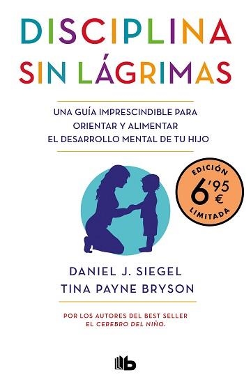 DISCIPLINA SIN LÁGRIMAS | 9788413142890 | SIEGEL,DANIEL J./BRYSON,TINA PAYNE | Llibreria Geli - Llibreria Online de Girona - Comprar llibres en català i castellà