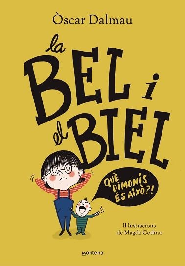 LA BEL I EL BIEL.QUÈ DIMONIS ÉS AIXÒ? | 9788418483561 | DALMAU,OSCAR | Llibreria Geli - Llibreria Online de Girona - Comprar llibres en català i castellà