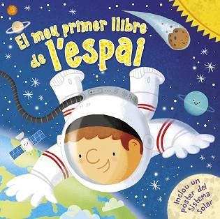 EL MEU PRIMER LLIBRE DE L'ESPAI | 9788448855758 | Llibreria Geli - Llibreria Online de Girona - Comprar llibres en català i castellà