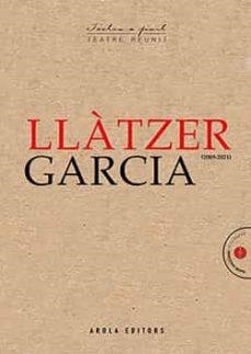 TEATRE REUNIT | 9788412348637 | GARCÍA,LLATZER | Llibreria Geli - Llibreria Online de Girona - Comprar llibres en català i castellà