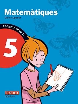 MATEMÀTIQUES(CINQUÈ DE PRIMÀRIA.PROJECTE TRAM 2.0) | 9788441222076 | GARRIGA CURT,CARME/SÁNCHEZ PITARCH,NÚRIA | Llibreria Geli - Llibreria Online de Girona - Comprar llibres en català i castellà