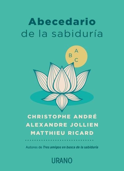 ABECEDARIO DE LA SABIDURÍA | 9788417694357 | RICARD,MATTHIEU/ANDRÉ,CHRISTOPHE/JOLLIEN,ALEXANDRE | Llibreria Geli - Llibreria Online de Girona - Comprar llibres en català i castellà