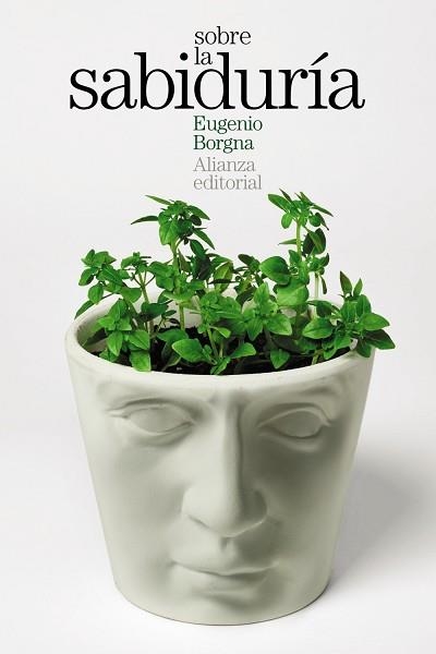 SOBRE LA SABIDURÍA | 9788413624396 | BORGNA,EUGENIO | Llibreria Geli - Llibreria Online de Girona - Comprar llibres en català i castellà