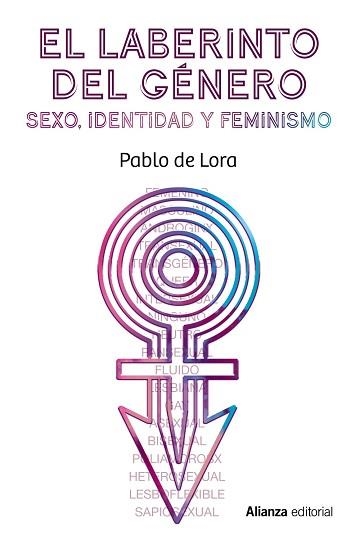 EL LABERINTO DEL GÉNERO.SEXO,IDENTIDAD Y FEMINISMO | 9788413624600 | DE LORA,PABLO | Llibreria Geli - Llibreria Online de Girona - Comprar llibres en català i castellà