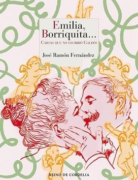 EMILIA,BORRIQUITA…CARTAS QUE NO ESCRIBIÓ GALDÓS | 9788418141669 | FERNÁNDEZ,JOSÉ RAMÓN | Llibreria Geli - Llibreria Online de Girona - Comprar llibres en català i castellà