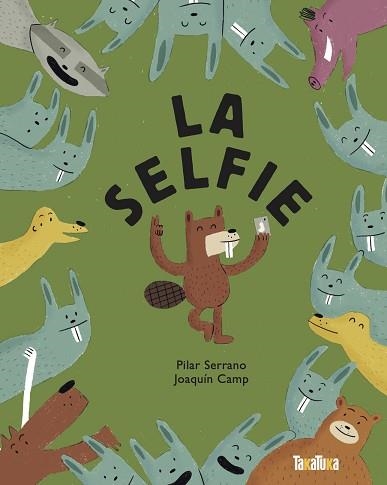 LA SELFIE | 9788418821134 | SERRANO,PILAR/CAMP,JOAQUIN | Llibreria Geli - Llibreria Online de Girona - Comprar llibres en català i castellà